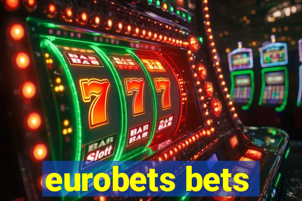 eurobets bets